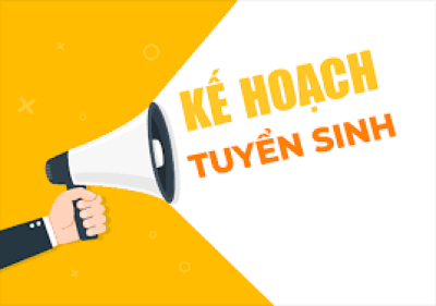 KẾ HOẠCH TUYỂN SINH NĂM HỌC 2022 - 2023