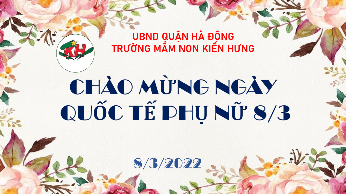 Chúc mừng ngày Quốc tế Phụ nữ 8/3/2022